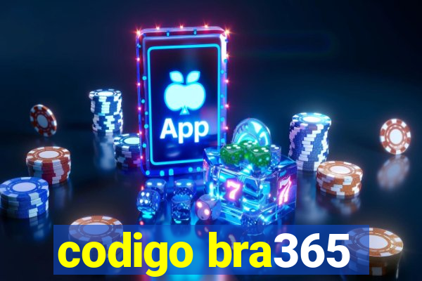 codigo bra365